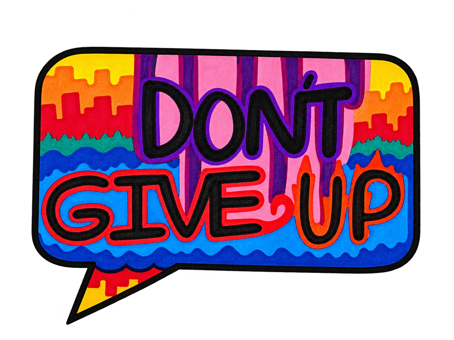 DON'T GIVE UP