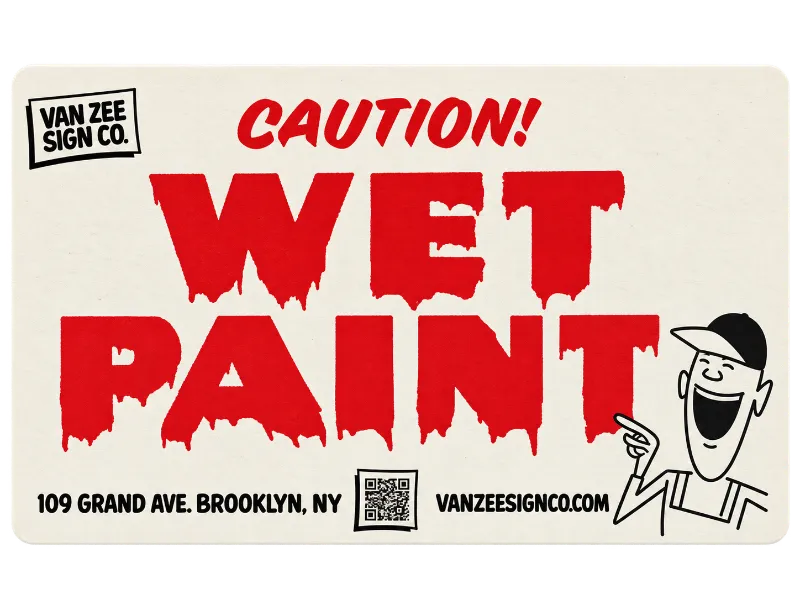 CAUTION! WET PAINT